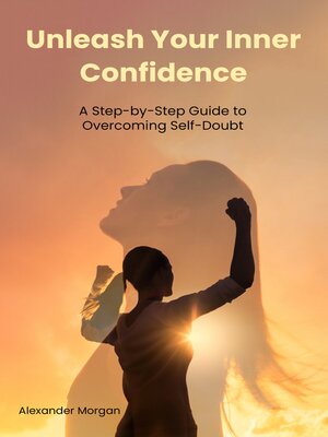 cover image of Unleash Your Inner Confidence